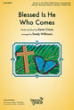 Blessed Is He Who Comes Unison choral sheet music cover